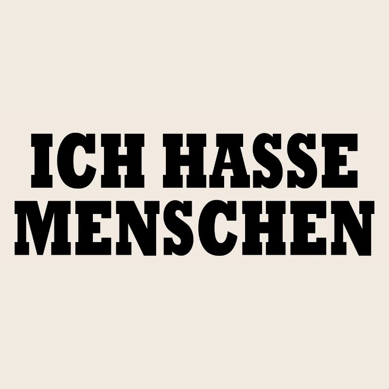 Ich hasse menschen