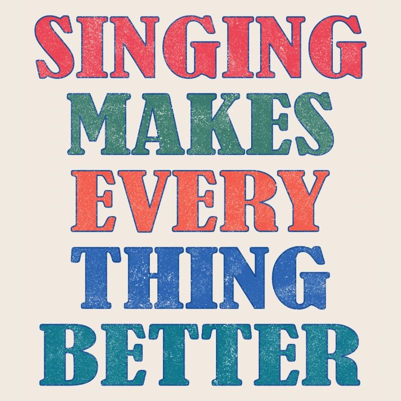 Singing makes everything better