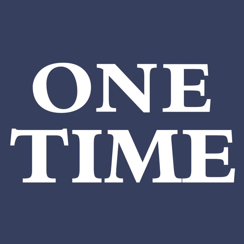 One Time