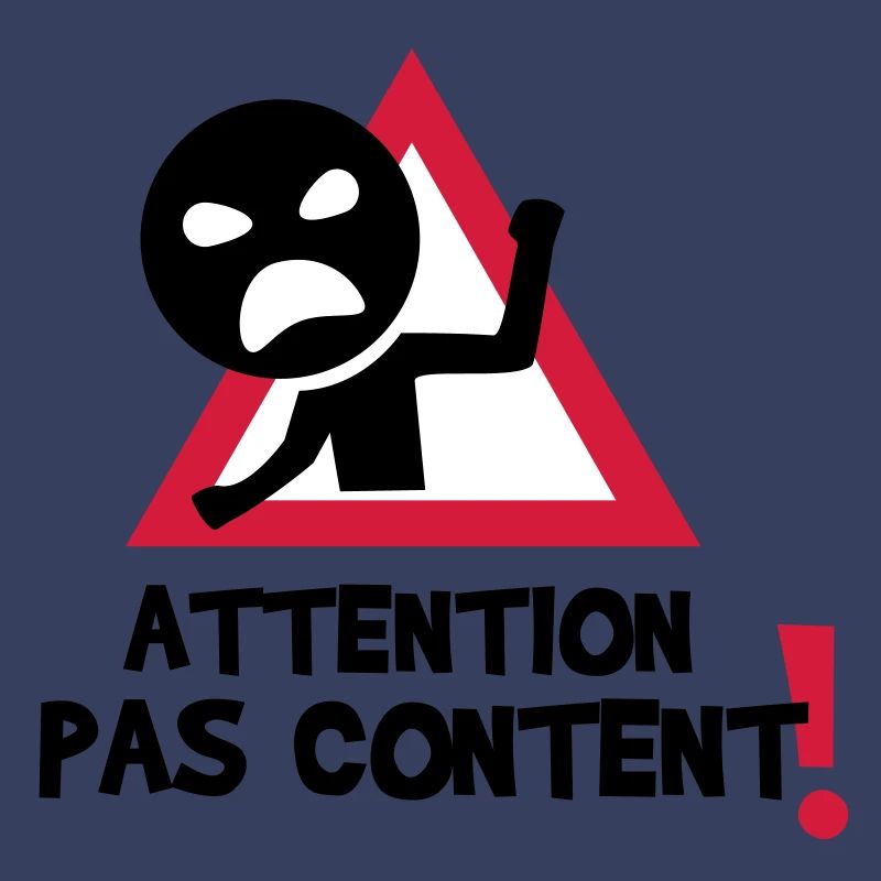 pas content !