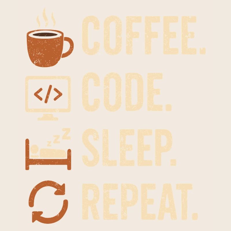 Codeur Geek Routine – Café, Code, Dodo, Encore