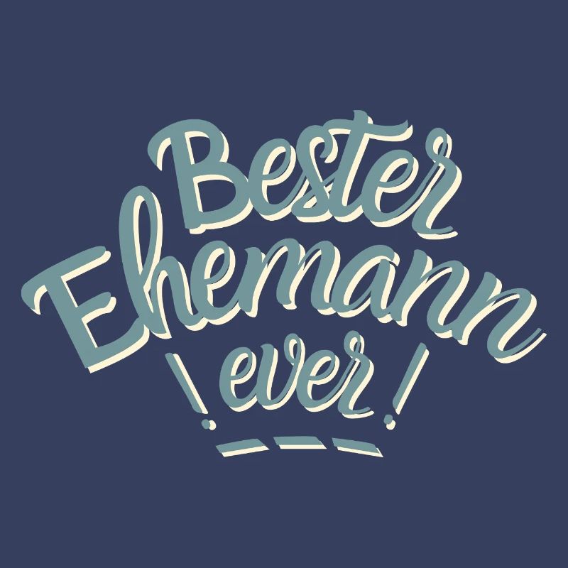 Der beste Ehemann der Welt. Bester Ehemann ever!