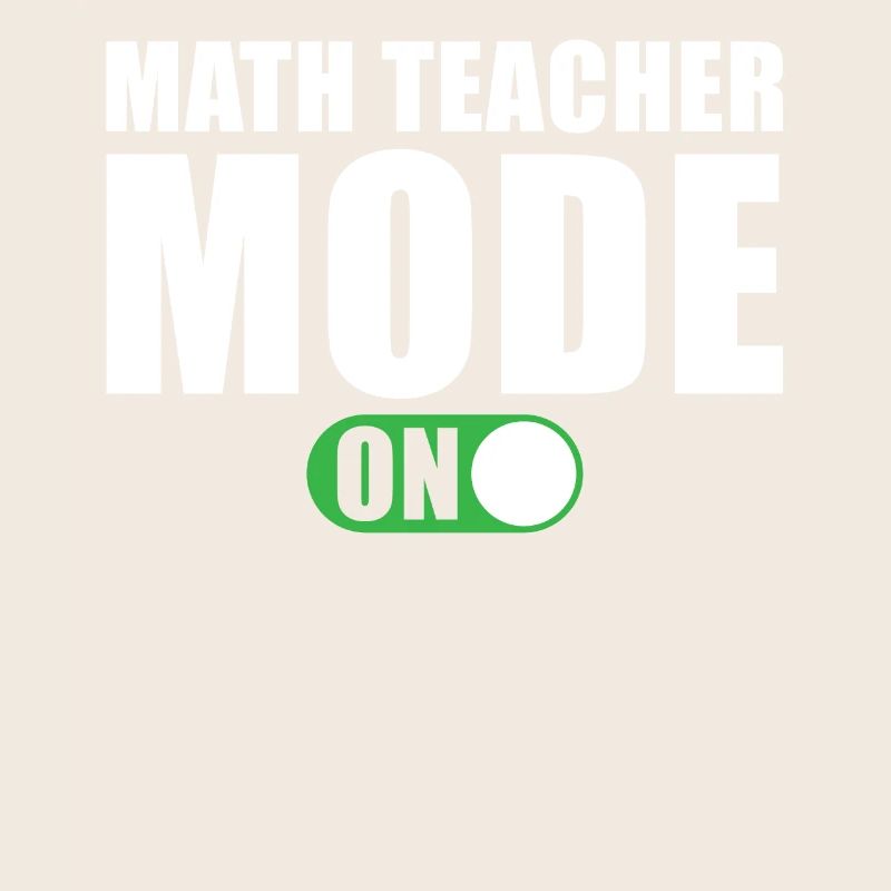 Math Teacher Mode On