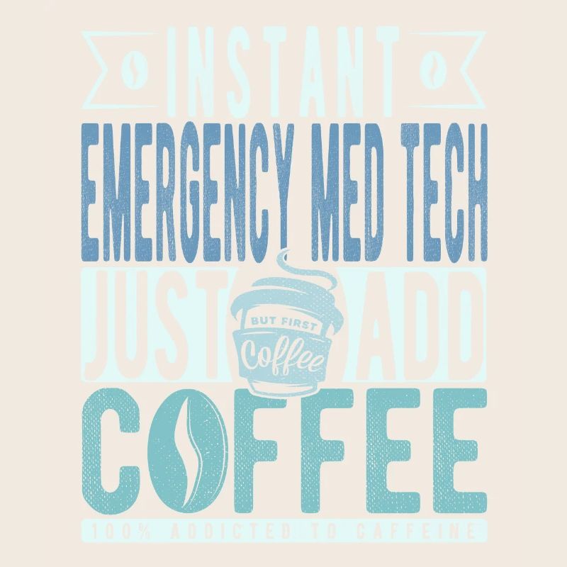 Instant Emergency Med Tech Il suffit d’ajouter du café