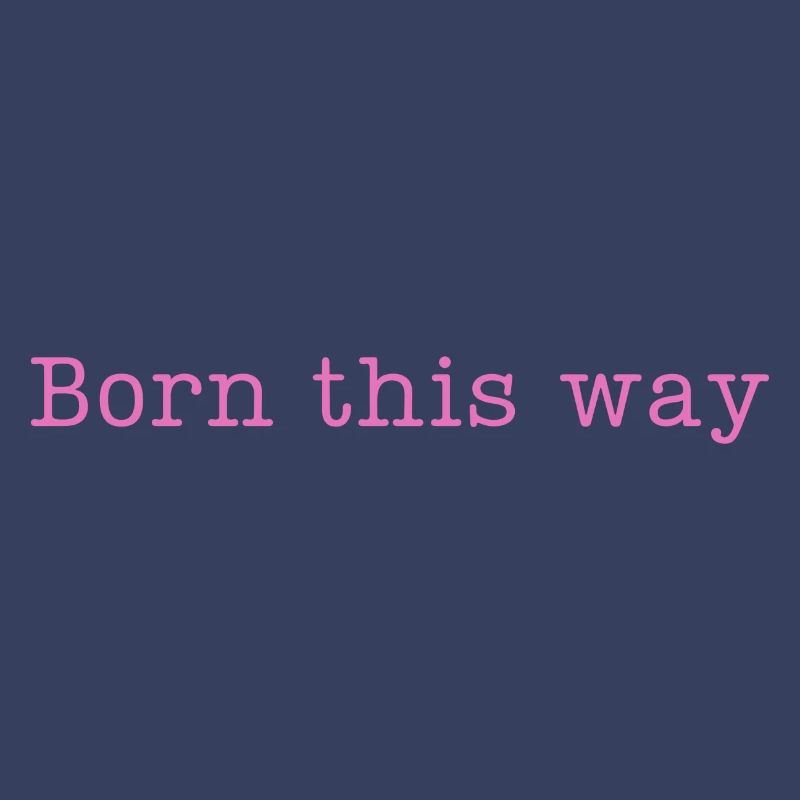 BORN THIS WAY - Sei einfach DU selbst und lebe es!