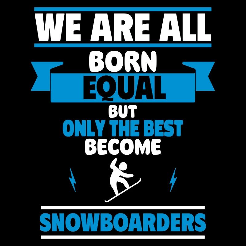 Seuls les meilleurs deviennent snowboarders