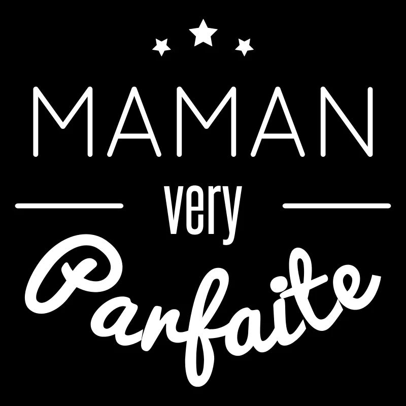 maman very parfaite