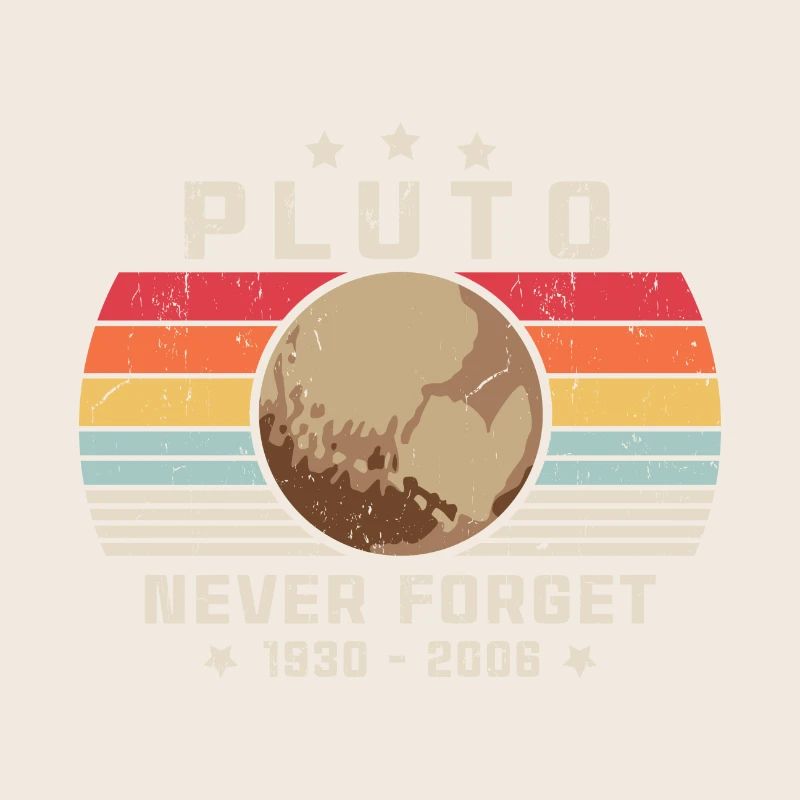 Never Forget Pluto