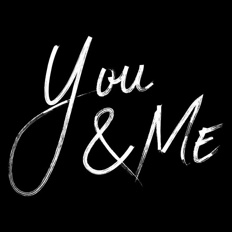 YOU & ME