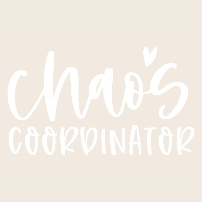 Chaos Koordinator Spaß Mutter Leben Humor