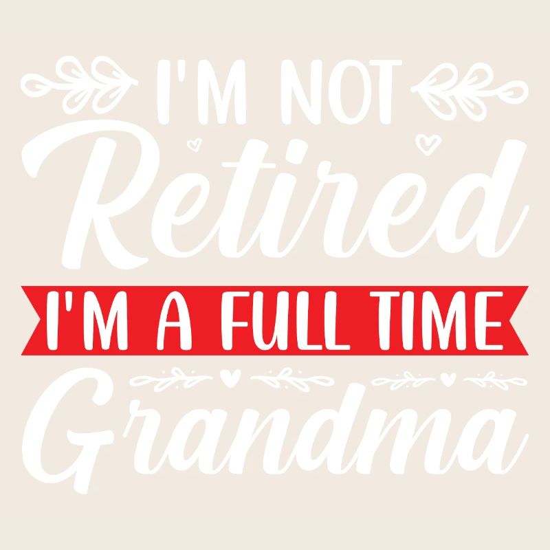 Retired Großmutter Lustiges Spruchdesign