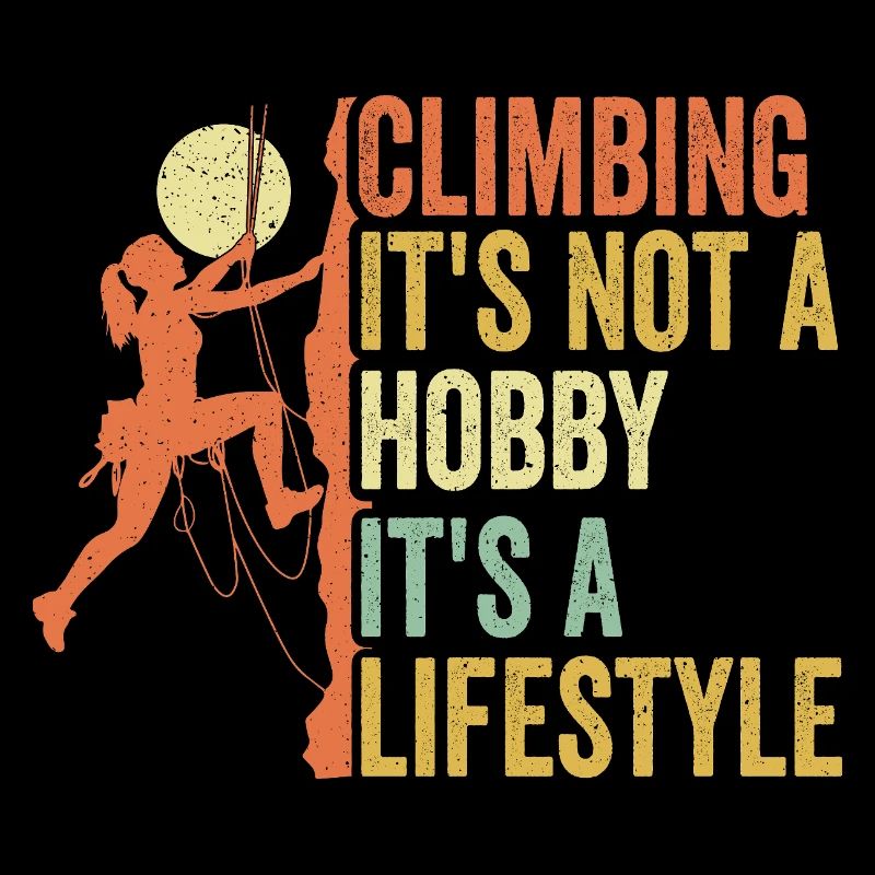 Klettern - es ist kein Hobby. Es ist ein Lebensstil