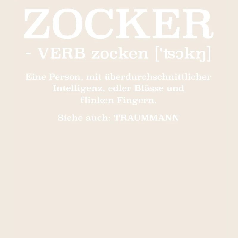 Zocker ein Traummann Definition