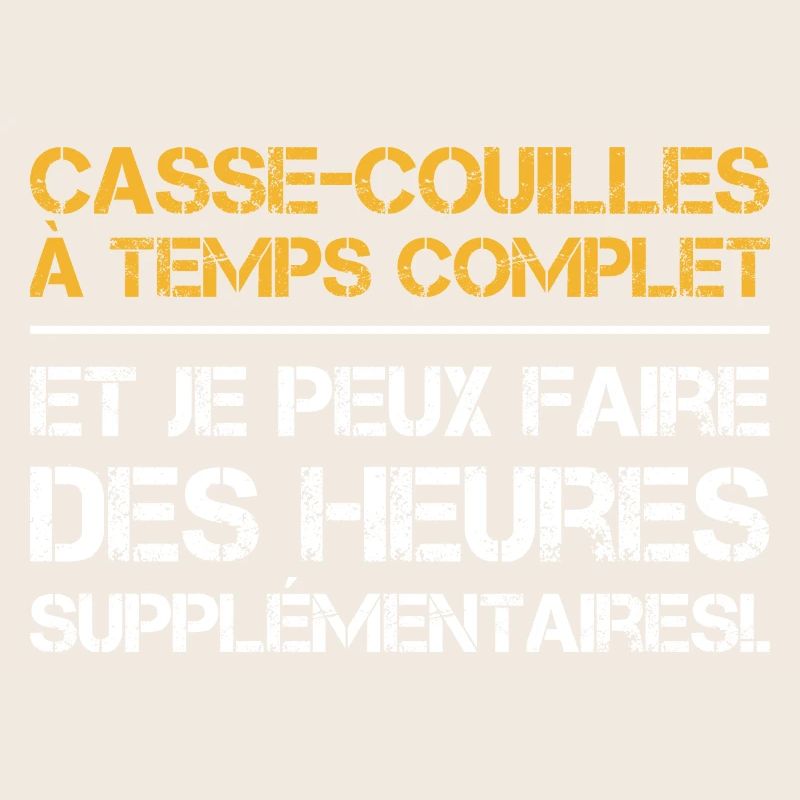 Casse-couilles à temps complet