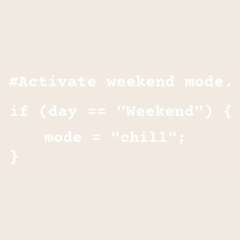 Mode week-end activé - T-shirt de codage amusant