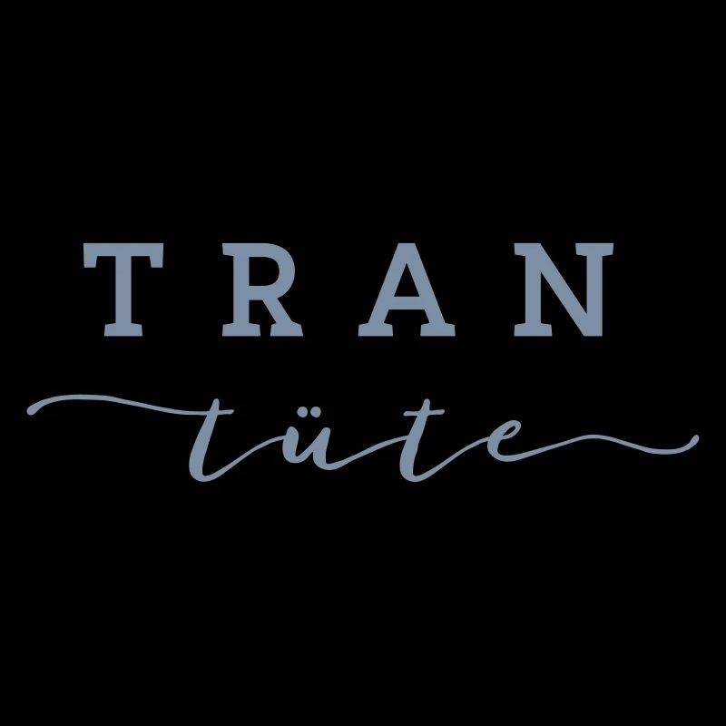 Die TRAN TÜTE