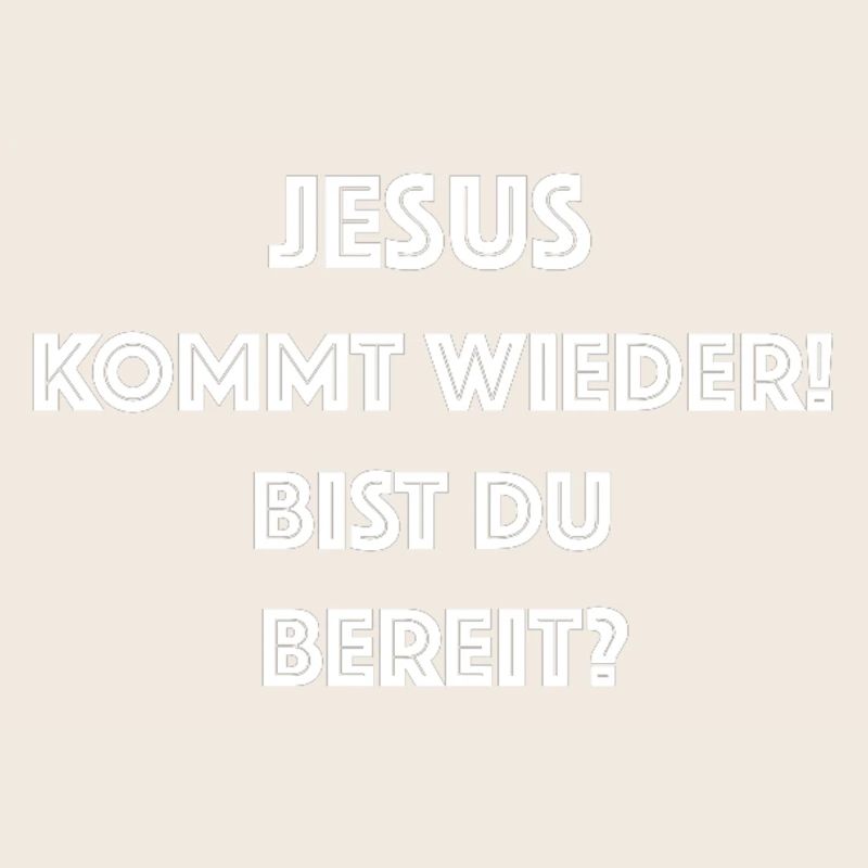 Jesus is coming again – ready?