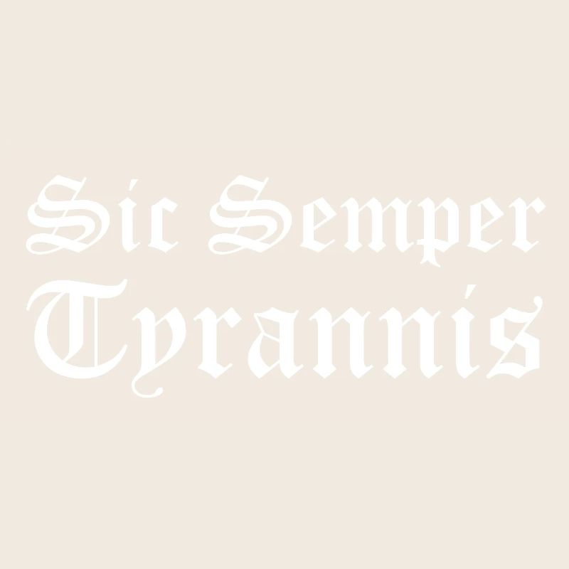 Sic Semper Tyrannis