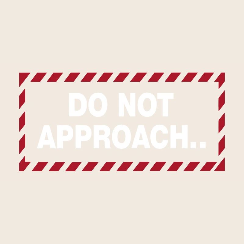 Do Not Approach Warning Distance Statement
