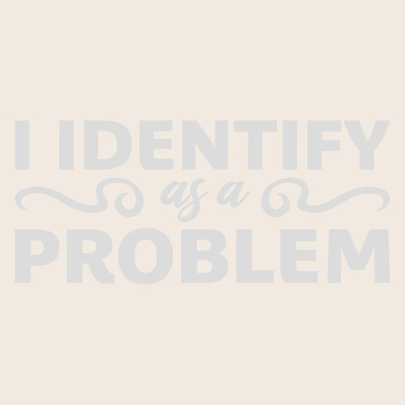 I Identify as a Problem Statement Frech Rebellisch
