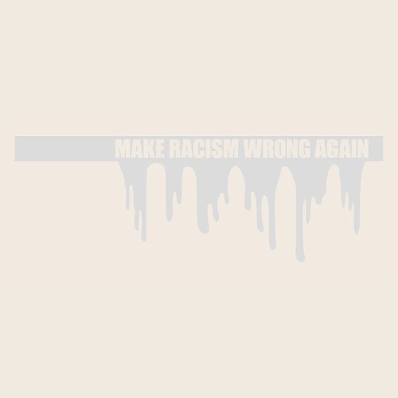 make racism wrong again