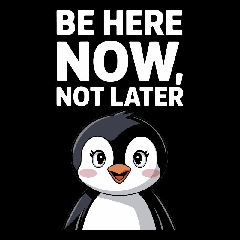 Sei Hier Jetzt Nicht Später Pinguin Illustration