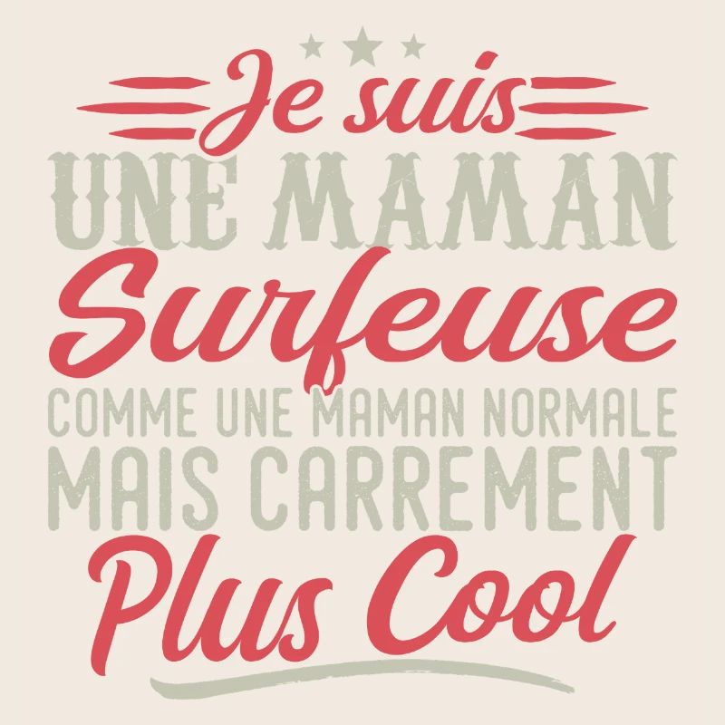 Ich bin eine Surfer-Mama, ausgesprochen cool