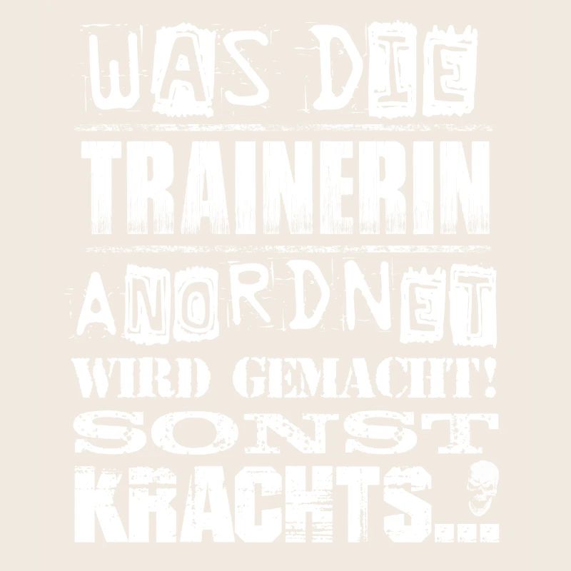 Beruf - Was die Trainerin anordnet, wird gemacht
