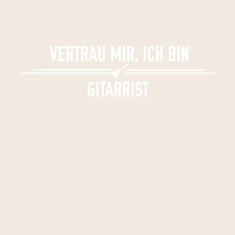 Vertrau mir, ich bin Gitarrist!