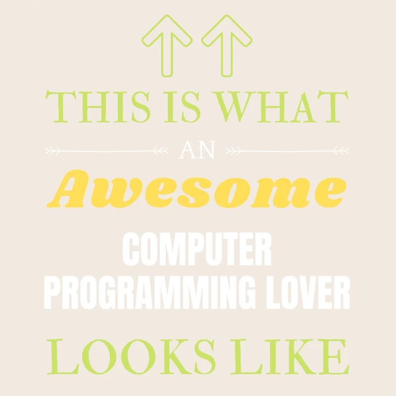 This is what an awesome Computer programming lover