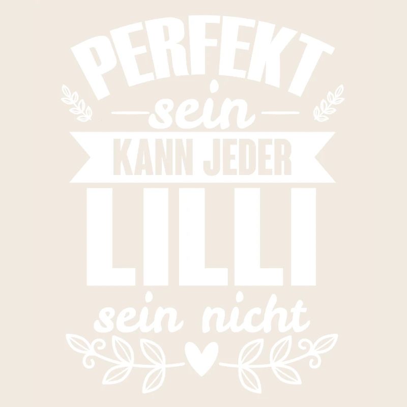 Lilli - Perfekt Sein Kann Jeder Lilli Sein Nicht