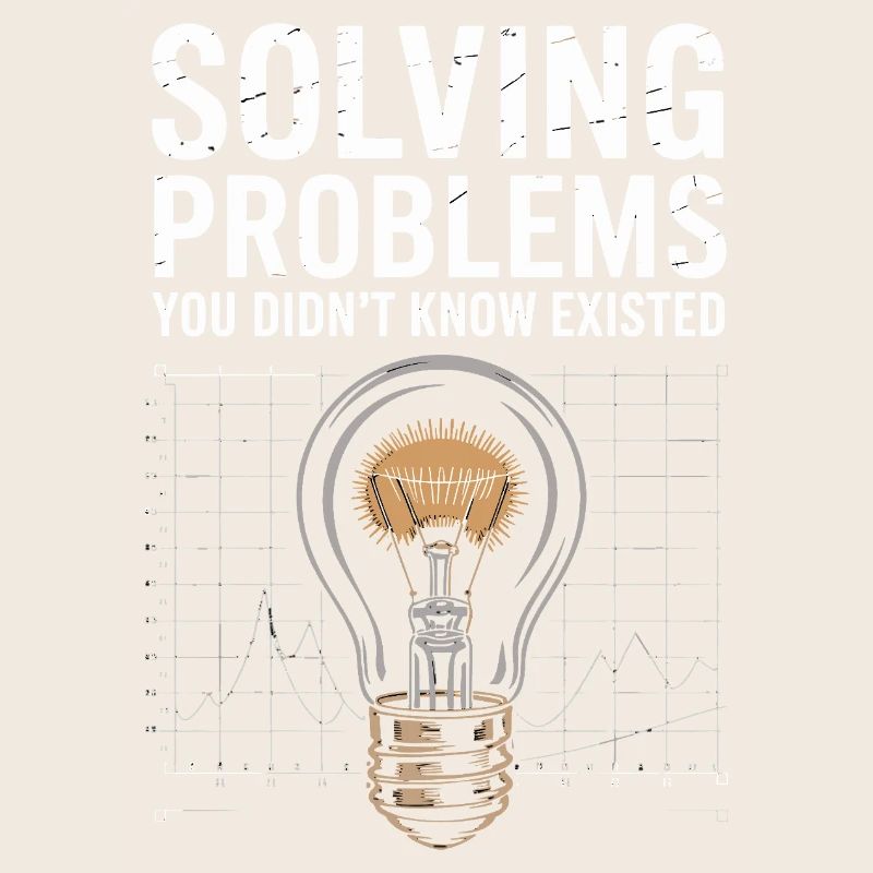 Solve problems you didn't know Light bulb