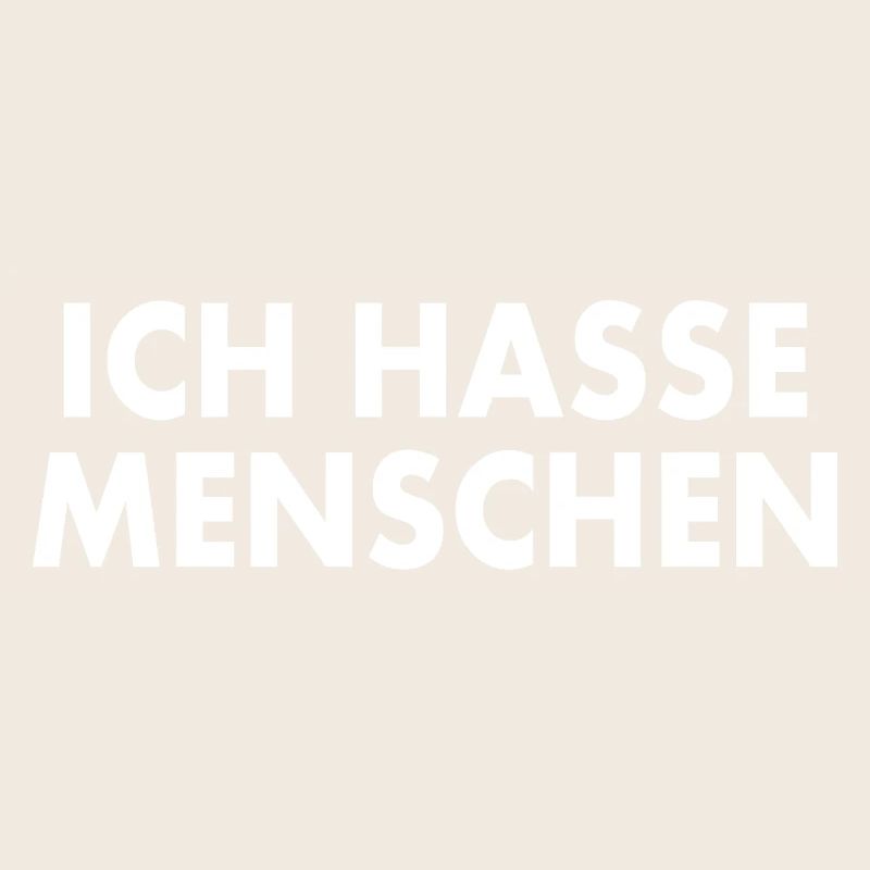 Ich hasse menschen