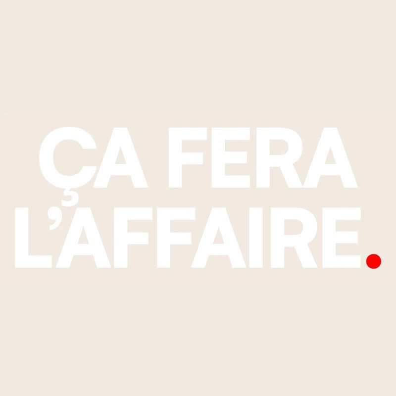 Ça fera l’affaire