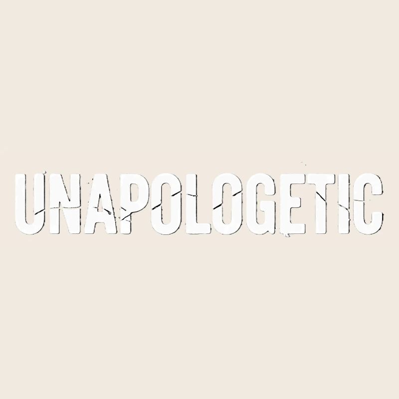 Unapologetic Authentics White