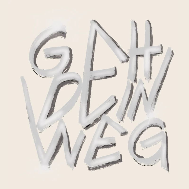 GEH DEIN WEG Graffiti