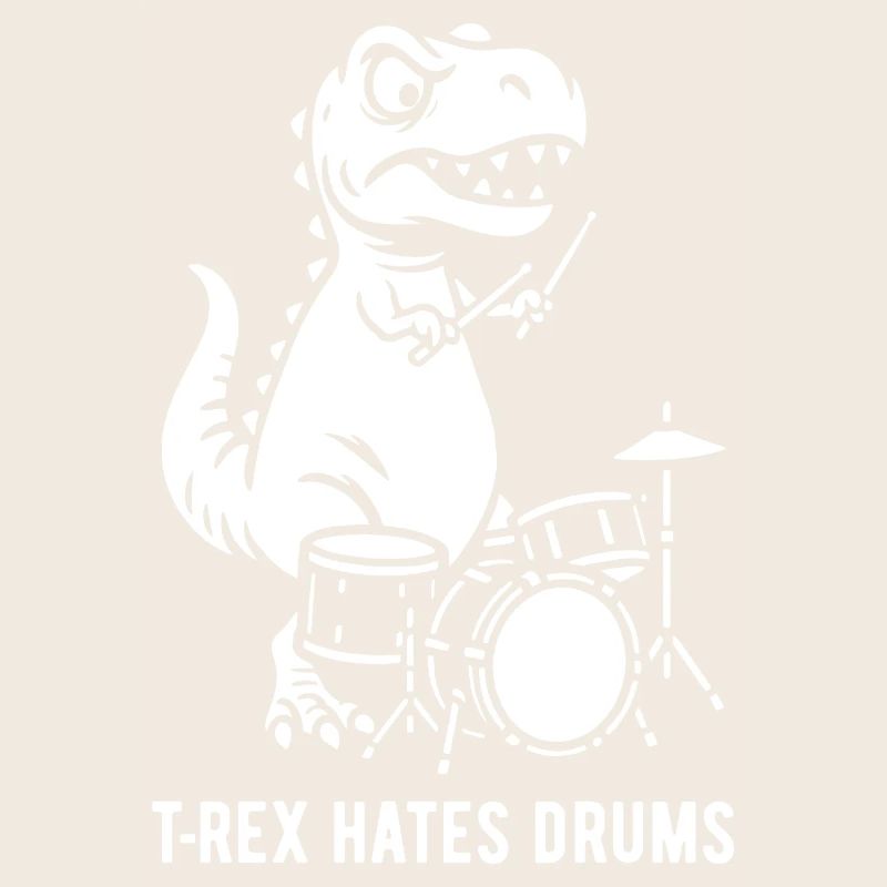 T-Rex hates drums - Drummer - Geschenk
