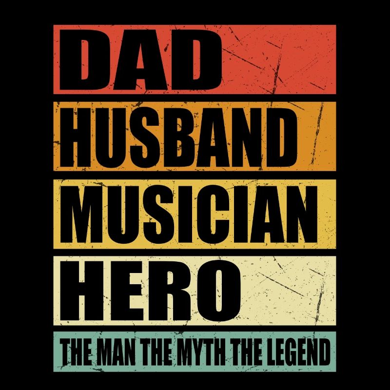 Father Husband Musician Hero
