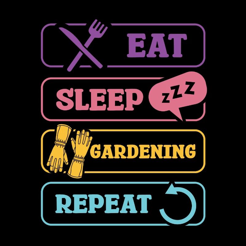 Manger Dormir Jardinage Répéter Plus drôle
