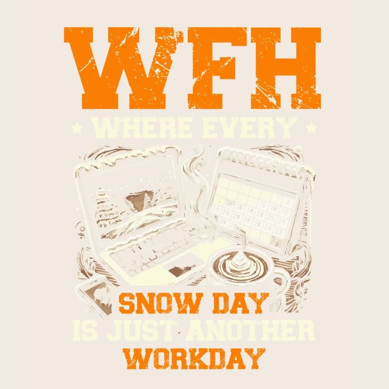 WFH where every snow day is just another working day