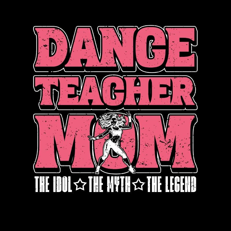 Professeur de danse Maman L’idole L’amoureuse de la danse et du sport