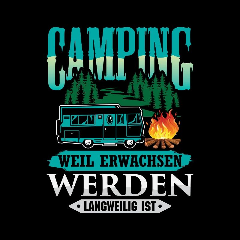 Camper Camping Wohnwagen Spruch