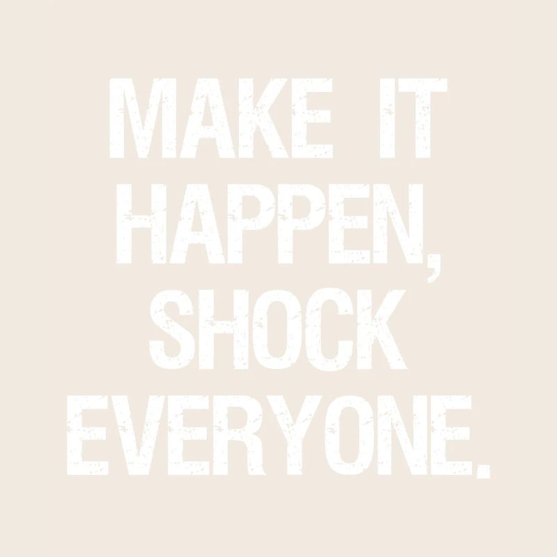 make it happen shock everyone