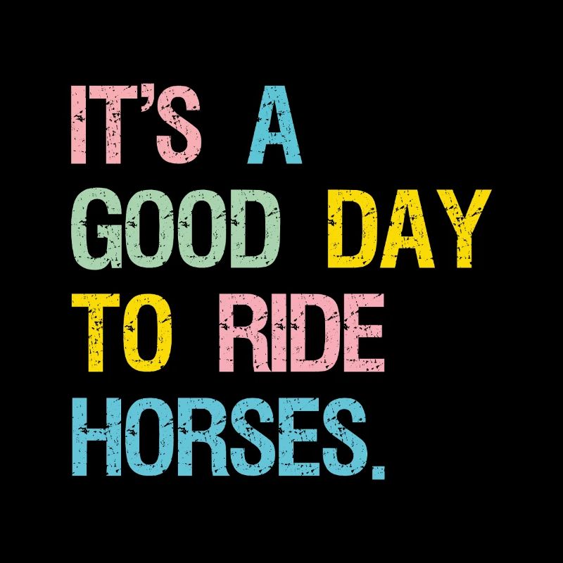 C’est un bon jour pour monter à cheval