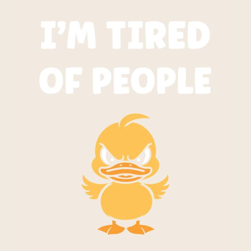 Genug von den Leuten, Grumpy Duck.