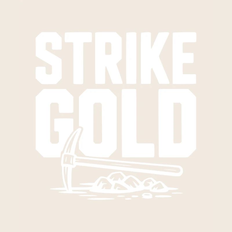 Strike Gold