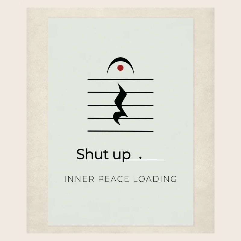 Shut up – Inner Peace Loading Design