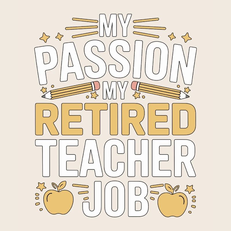 Enseignant à la retraite Ma passion Ma profession d’enseignant