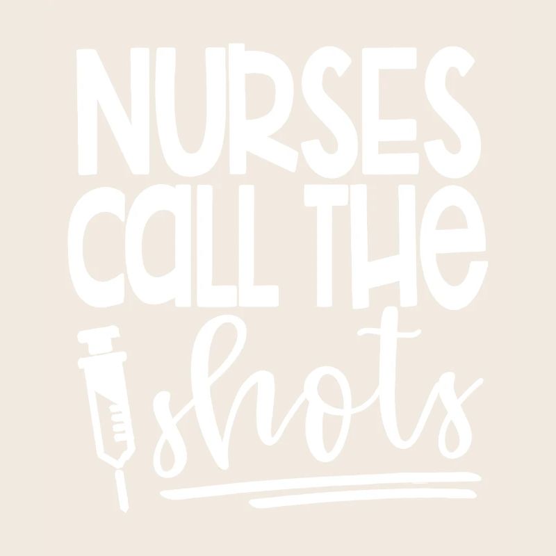 Nurses Call the Shots