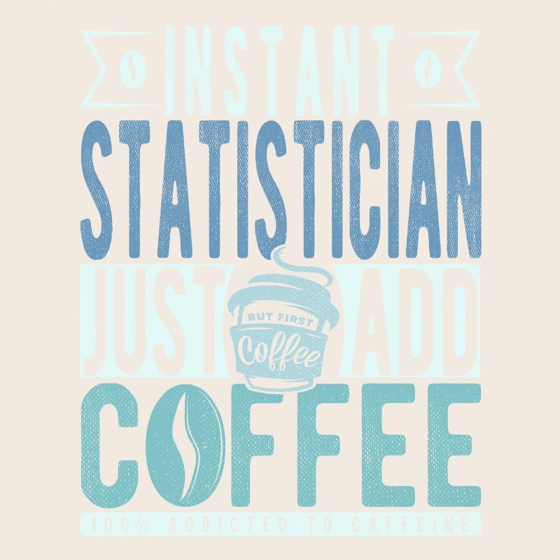 Statistician coffee saying